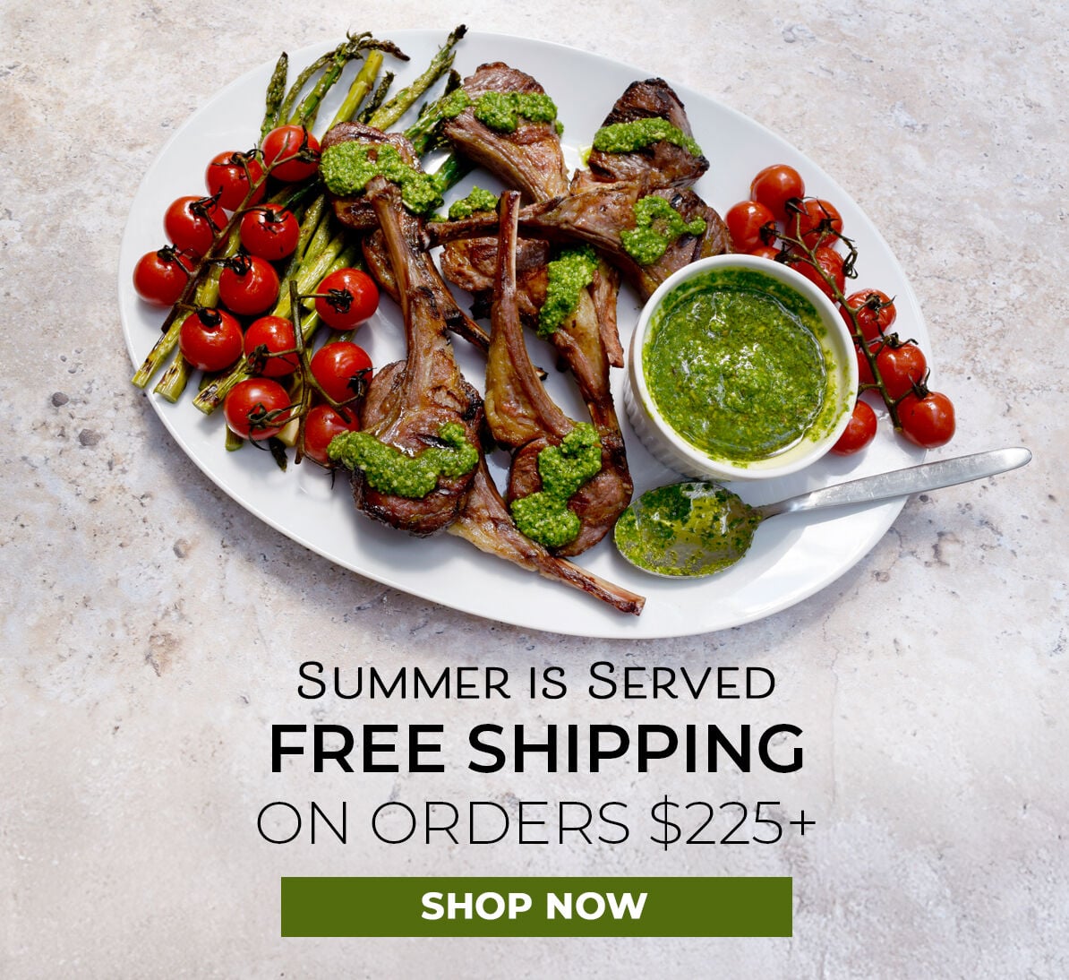 Summer Is Served. Free Shipping on Orders $225+. Shop Now.