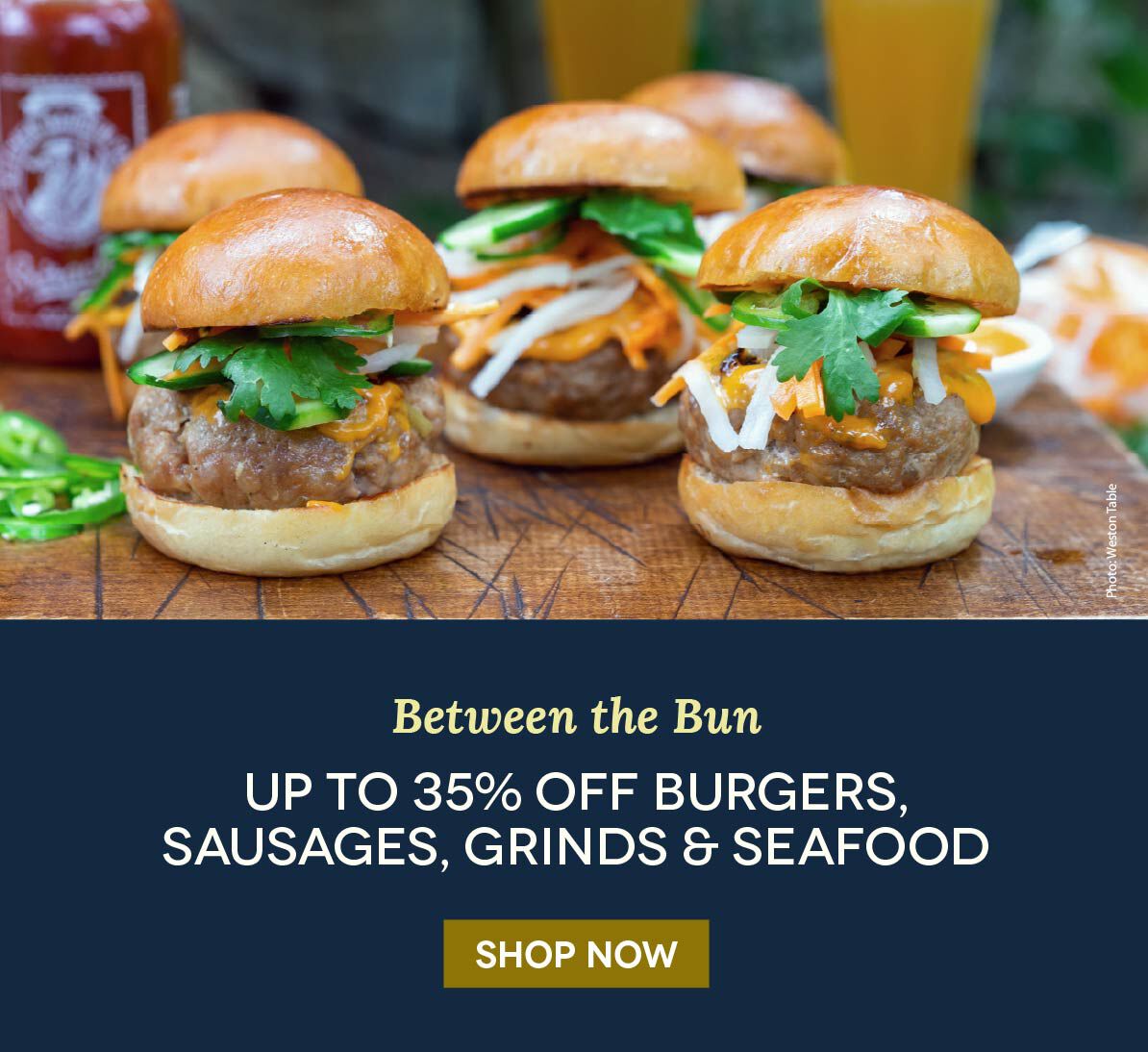 Up to 35% off Select Burgers, Sausages and Seafood