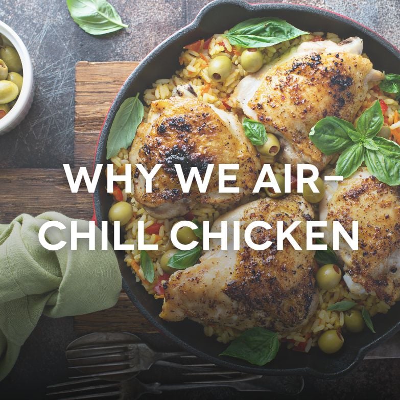 WHY WE AIR-CHILL CHICKEN 