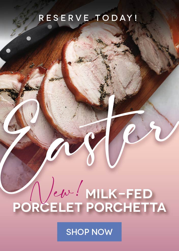 Easter New Milk-Fed Porcelet Porchetta