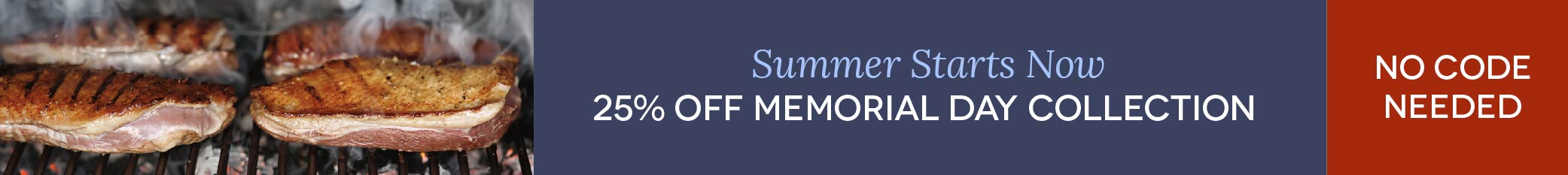 Memorial Day Collection: 25% OFF Select Items