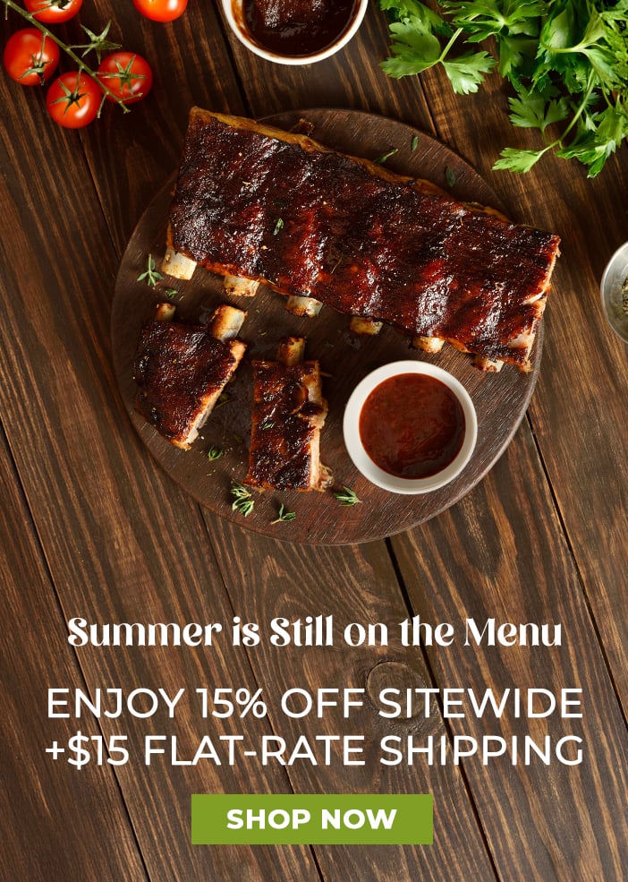 Summer is still on the menu. Enjoy 15% off Sitewide + $15 Flat-Rate Shipping. Shop Now. Summer is still on the menu. Enjoy 15% off Sitewide + $15 Flat-Rate Shipping. Shop Now.