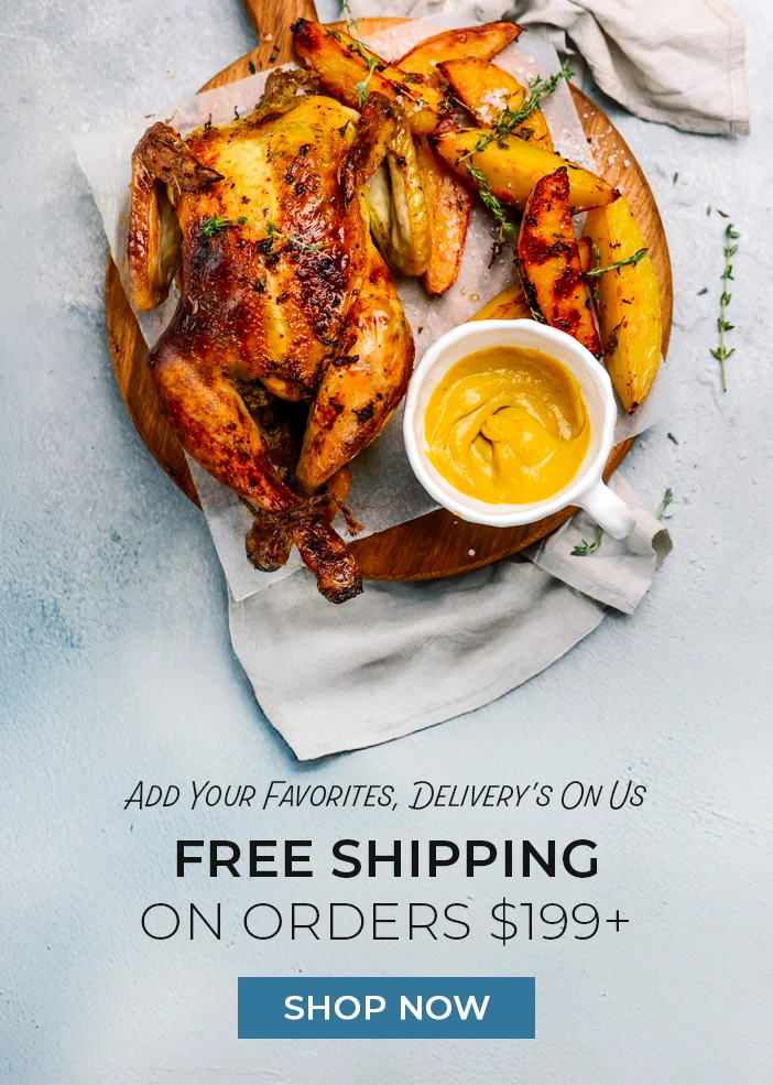 Add Your Favorites, Delivery is on Us. Free Shipping on Orders $199+. Shop Now. Add Your Favorites, Delivery is on Us. Free Shipping on Orders $199+. Shop Now.